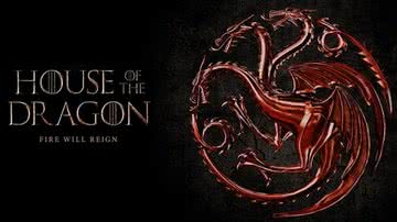 'House of the Dragon' ganha data de estreia - Foto: Divulgação